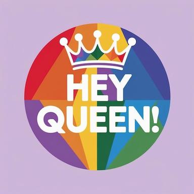 Hey Queen!