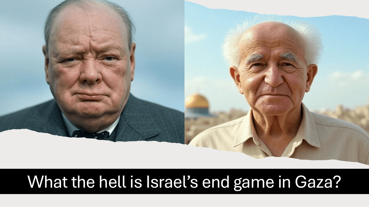 What the hell is Israel's end game in Gaza?