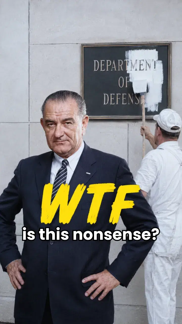 Lyndon B. Johnson — LBJ on the Pentagon Rebrand: Swapping Signs Won't Win Wars
